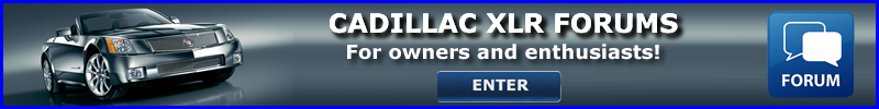Cadillac XLR Forums for owners and enthusiasts!